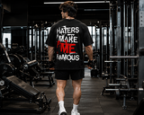Haters Make Me Famous Oversized Gym T-Shirt for Men | Premium Cotton Graphic Back Print | Black Streetwear Oversized Tee | KVLTVR