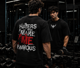 Haters Make Me Famous Oversized Gym T-Shirt for Men | Premium Cotton Graphic Back Print | Black Streetwear Oversized Tee | KVLTVR